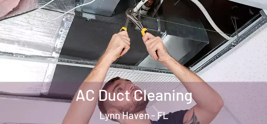  AC Duct Cleaning Lynn Haven - FL