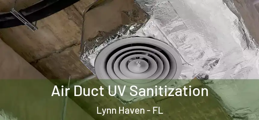  Air Duct UV Sanitization Lynn Haven - FL