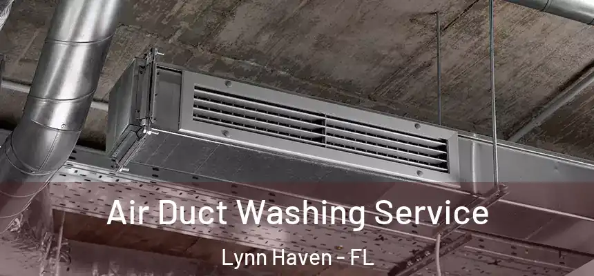  Air Duct Washing Service Lynn Haven - FL