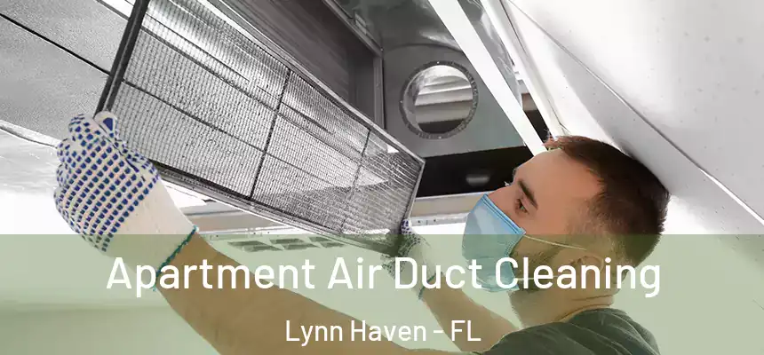 Apartment Air Duct Cleaning Lynn Haven - FL