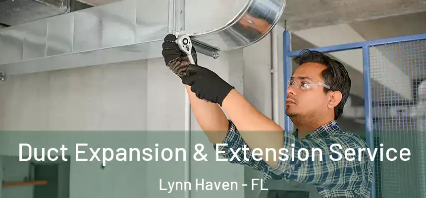  Duct Expansion & Extension Service Lynn Haven - FL